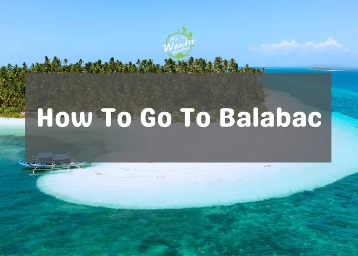 How To Go To Balabac - A Complete Guide